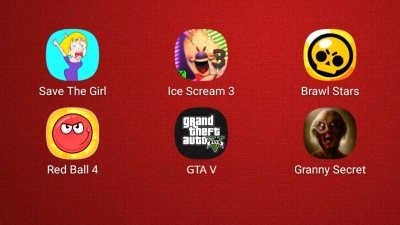 Save The Girl,Ice Scream 3,Brawl Stars,Red Ball 4,GTA 5,Granny Secret