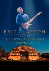 Постер к фильму Eric Clapton - Slowhand at 70: Live at the Royal Albert Hall 2015