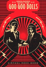 Постер к фильму The Goo Goo Dolls. Grounded with The Goo Goo Dolls 2022