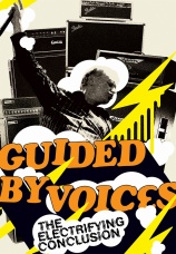 Постер к фильму Guided by Voices. The Electrifying Conclusion 2005