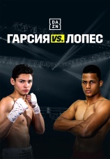 Постер к фильму Райан Гарсия vs Хосе Лопес 2019