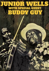 Постер к фильму Junior Wells & Buddy Guy. Live At Nightstage 2007