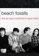 Постер к фильму Beach Fossils.Live at Hype Machine's Hype Hotel 2013
