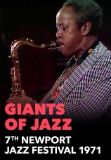 Постер к фильму Giants of Jazz.7th Newport Jazz Festival 1971: Art Blakey, Thelonious Monk, Kai Winding, Dizzy Gillespie - part 2 1972