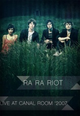 Постер к фильму Ra Ra Riot.Live in the Canal Room 2007