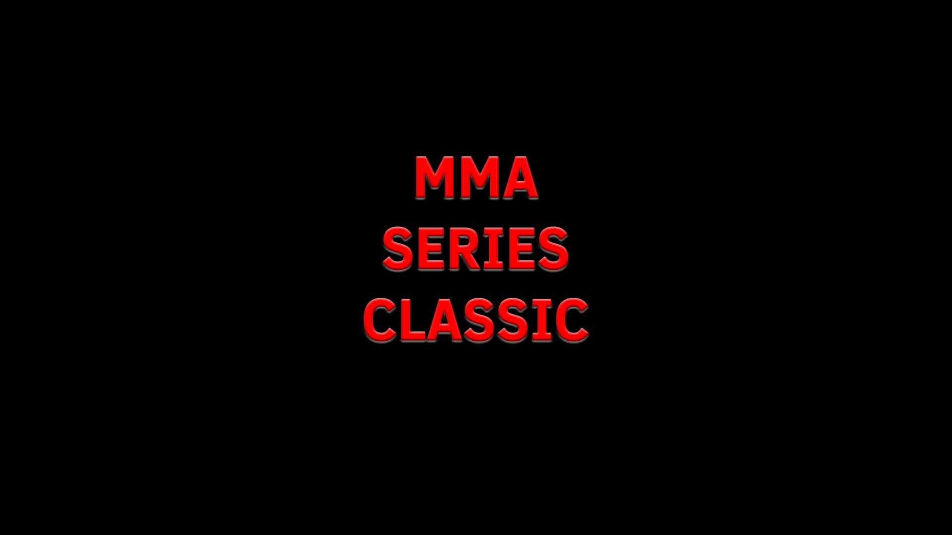 MMA Series Classic